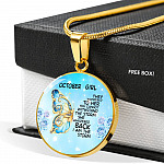 October Girl They Whispered To Her You Cannot Withstand The Storm Circle Pendant Necklace - Circle Luxury Necklace (Gold Plated)