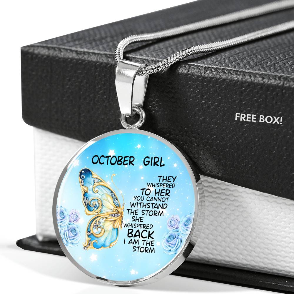 October Girl They Whispered To Her You Cannot Withstand The Storm Circle Pendant Necklace - Circle Luxury Necklace (Silver)