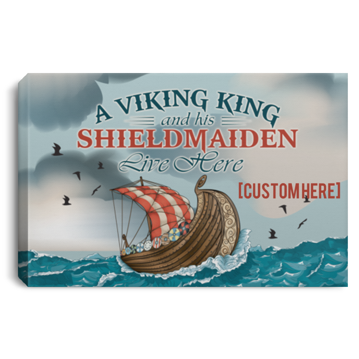 Personalized Viking Ship a Viking King and His Shieldmaiden Live Here Wrapped Framed Canvas Prints - Unframed Poster, White, 0.75'' Framed Canvas