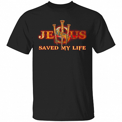 Jesus Saved My Life Cross Crucifix Christian Religion Faith God Shirt, Black, Unisex T-Shirt