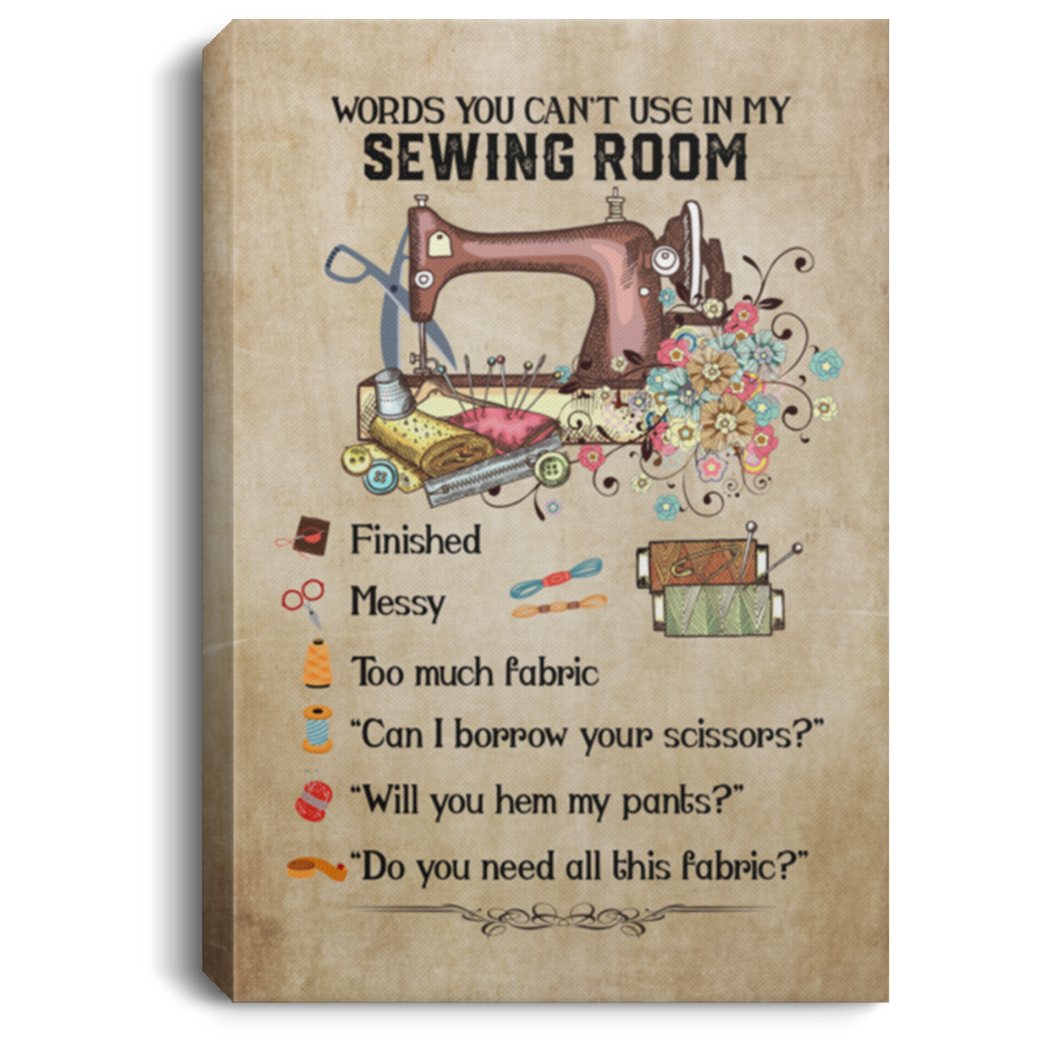 Words You Can't Use In My Sewing Room Framed Canvas - Sewing Machine Unframed Poster, White, 0.75'' Framed Canvas