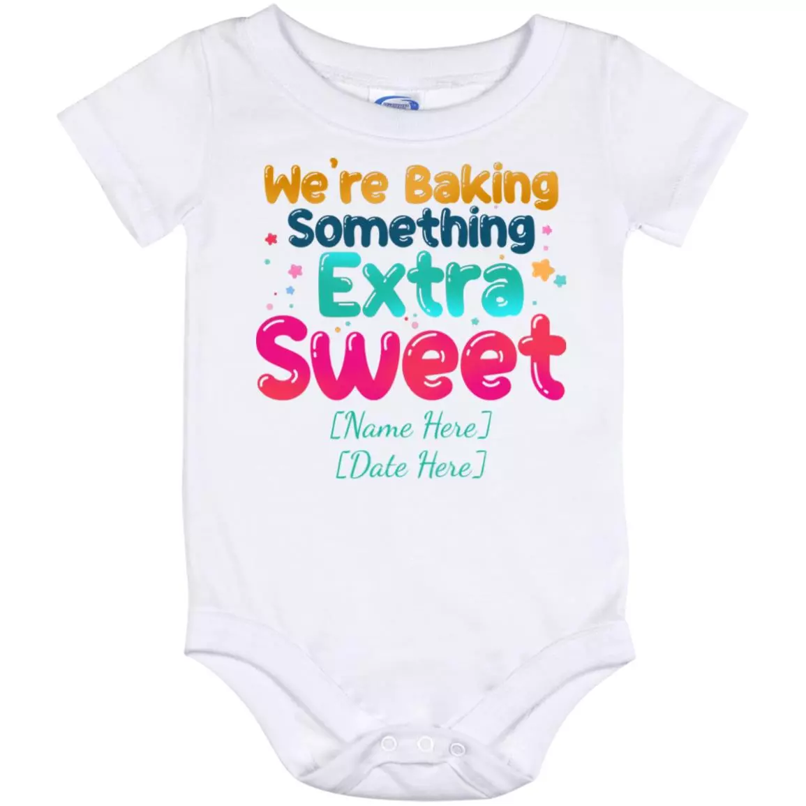 Customized We're Baking Something Extra, White, Baby Onesie - 12 Month