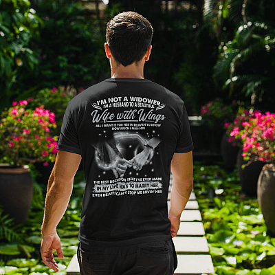 Alternative view of I'm Not A Widower I'm A Husband To A Beautiful Wife With Wings Wife In Heaven Print On Back Only T-shirt