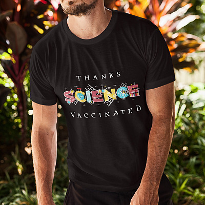 Alternative view of Thanks Science Vaccinated T-Shirt