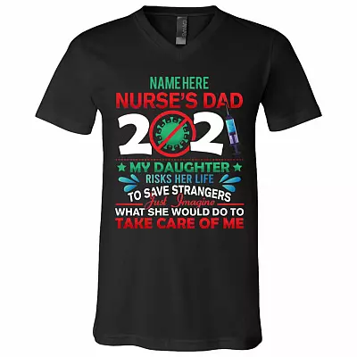 Personalized Proud Nurse Dad 2021 - Quarantine Nurse 2021 Gift T-shirt - V-neck, Black, V-Neck T-Shirt