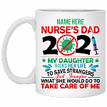 Personalized Proud Nurse Dad 2021 - Quarantine Nurse 2021 Gift Ceramic Coffee Mug - Beer Stein, White, 11 oz. White Mug