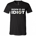 Idiot Biden Is Not My President Not My Governor Pro-Trump T-Shirt - V-Neck Tee, Black, V-Neck T-Shirt