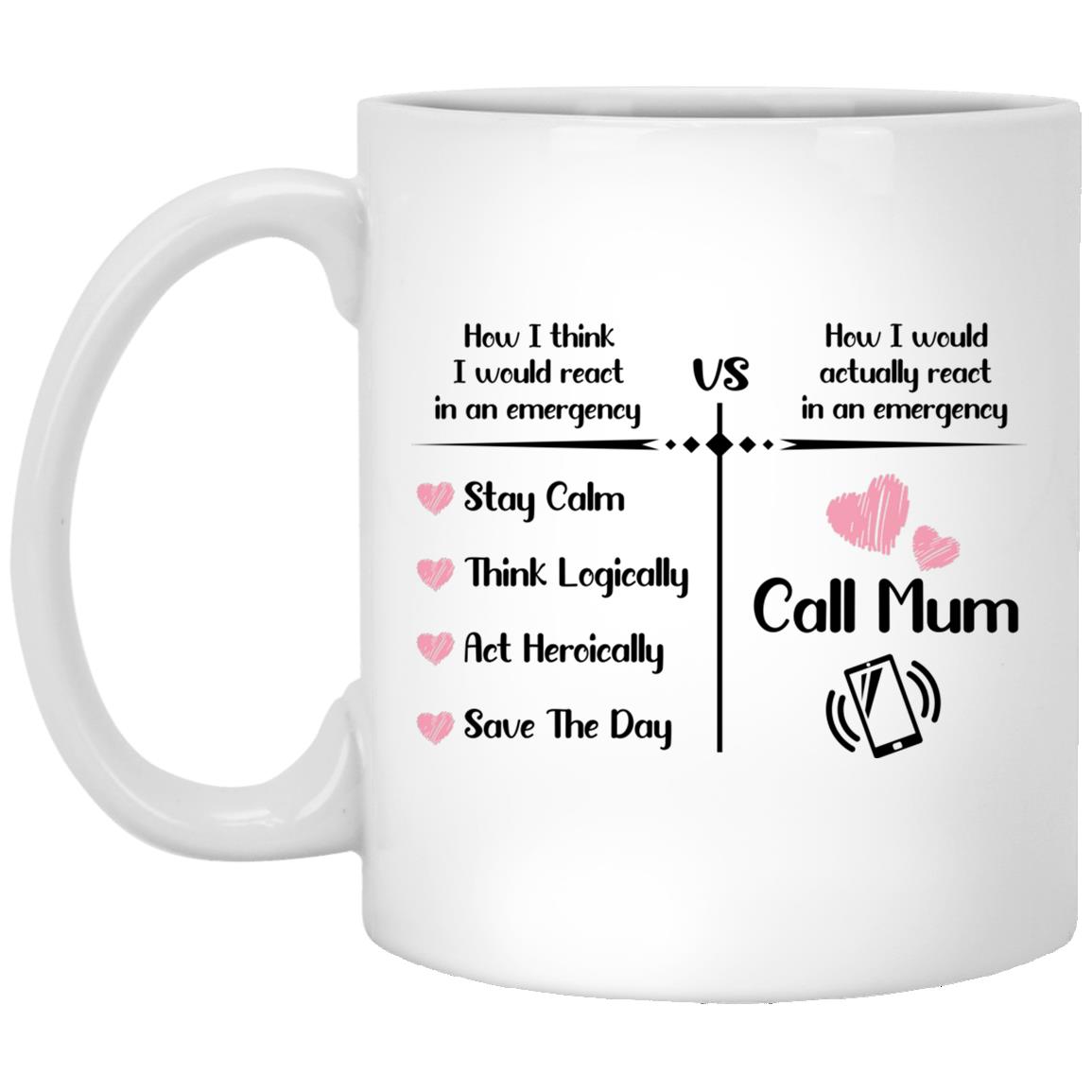 Call Mom mug, White, 11 oz. White Mug