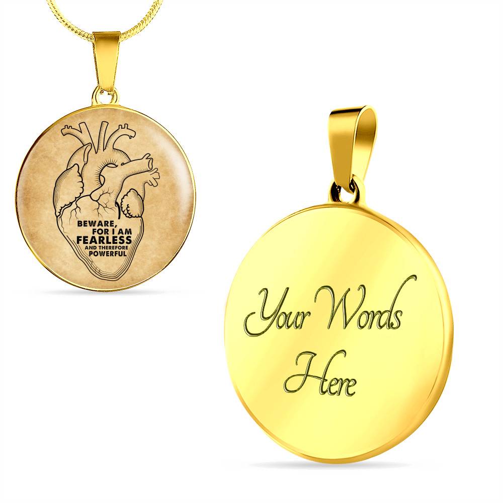 Beware For I Am Fearless And Therefore Powerful Circle Pendant Necklace - Circle Luxury Necklace (Gold Plated)