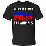 Please Don't Feed the Animals T-Shirt - Funny Voting Elephant Donkey 2021 T-Shirt, Black, Unisex T-Shirt