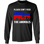 Please Don't Feed the Animals Hoodie - Sweatshirt - Long Sleeve Shirt - Funny Voting Elephant Donkey 2021 Sweatshirt, Black, Long Sleeve