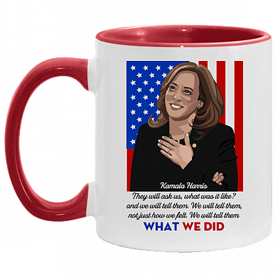 Kamala Harris Madame Vice President - Tell Them What We Did Women History Month Accent Mug, White/Red, 11 oz. Accent Mug