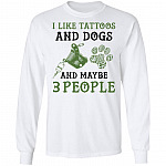 I Like Tattoos And Dogs, White, Long Sleeve I Like Tattoos And Dogs, White, Long Sleeve
