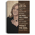 Kamala Harris Madame Vice President Framed Canvas Prints - Tell Them What We Did Women History Month Unframed Poster, White, 0.75'' Framed Canvas