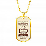 To My Son I Wish You Strength to Face Challenges with Confidence I Wish You Adventure Dog Tag Pendant Necklace - Dog Tag (Gold Plated)