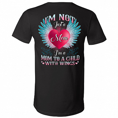 I'm Not Just A Mom I'm A Mom To A Child With Wings Print On Back T-Shirt Only - Loss Of Son Memorial V-Neck Tee, Black, V-Neck T-Shirt