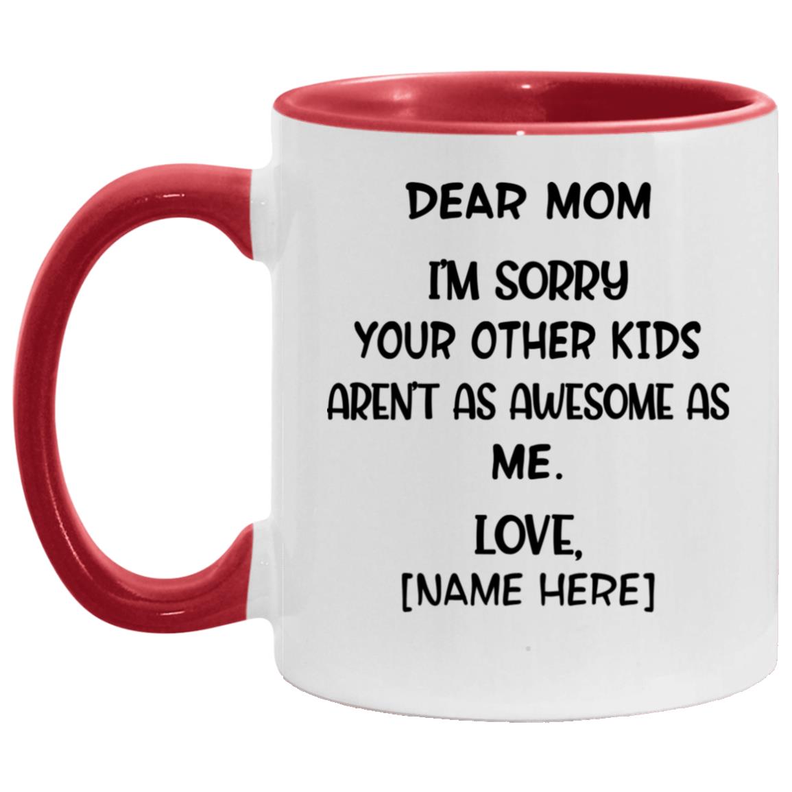 mom accent mug, White/Red, 11 oz. Accent Mug mom accent mug, White/Red, 11 oz. Accent Mug