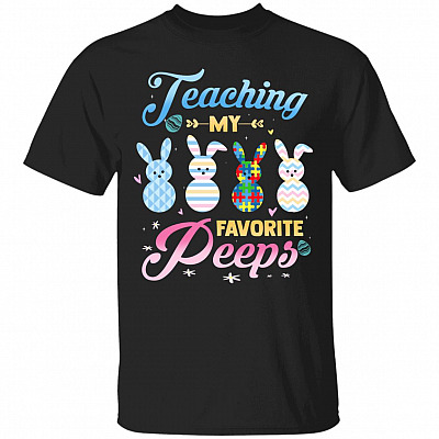 Teaching My Favorite Peeps Autism T-Shirt, Black, Unisex T-Shirt