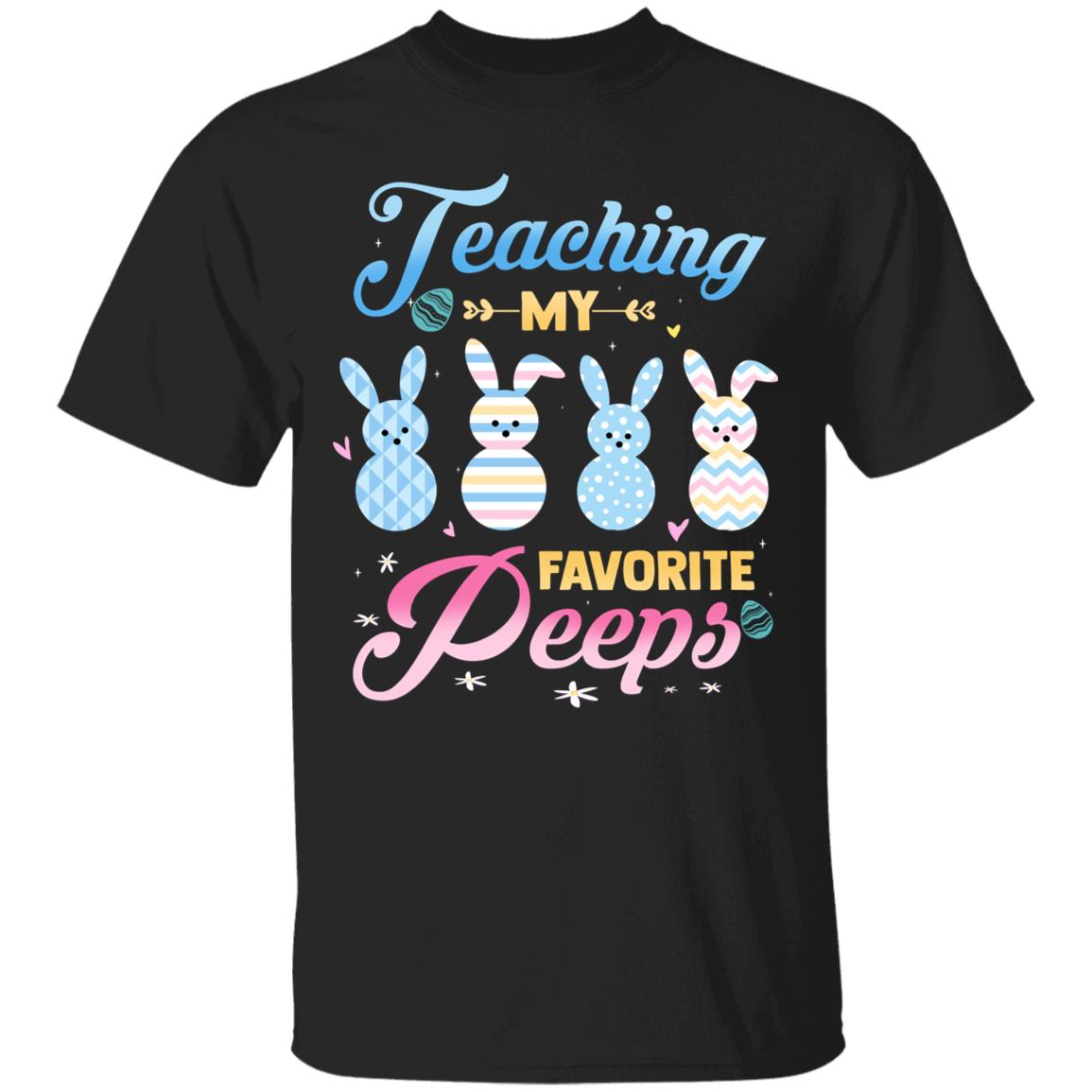 Teaching My Favorite Peeps T-Shirt, Black, Unisex T-Shirt
