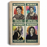 Femenism Canvas Be Strong when You Are Weak Be Brave when You Are Scared Water Color Framed Canvas - Unframed Poster, White, 0.75'' Framed Canvas