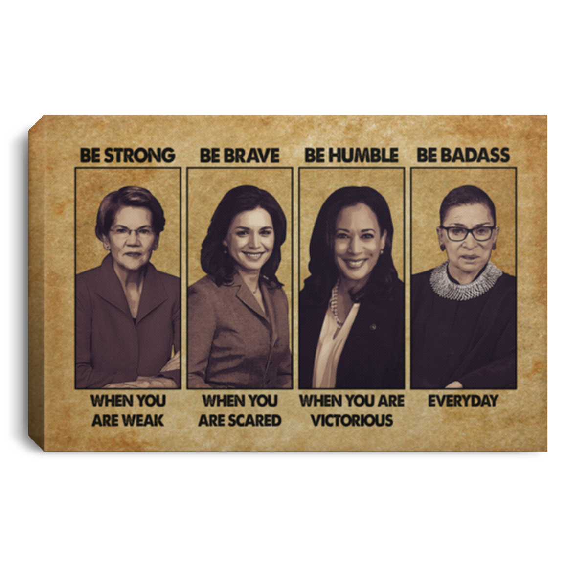 Femenism Canvas Be Strong when You Are Weak Be Brave when You Are Scared Framed Canvas - Unframed Poster, White, 0.75'' Framed Canvas