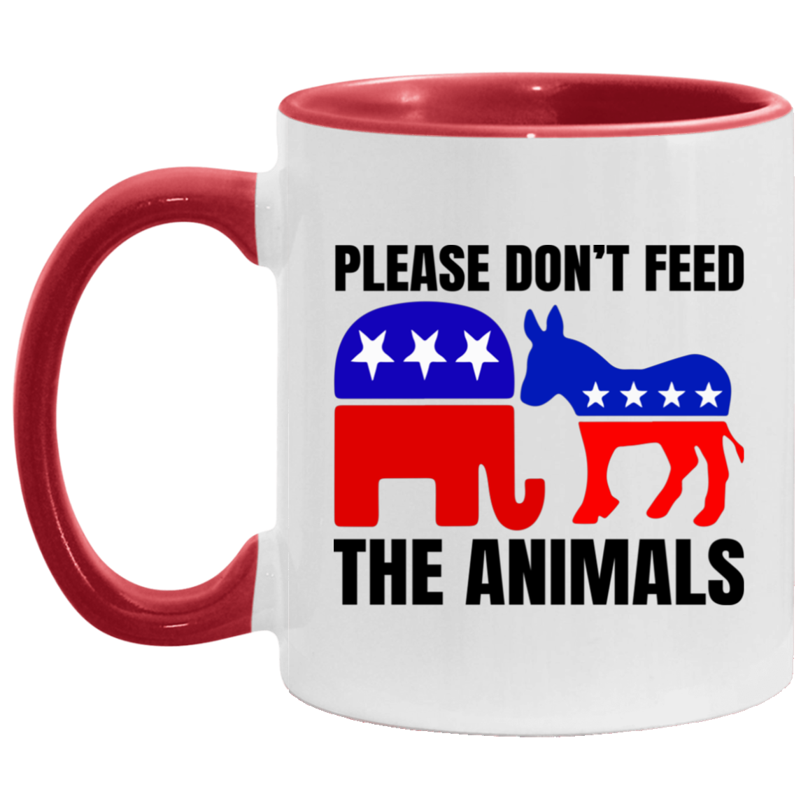 Defund Politicians Please Don't Feed the Animals - Liberals Republican Political Accent Mug, White/Red, 11 oz. Accent Mug