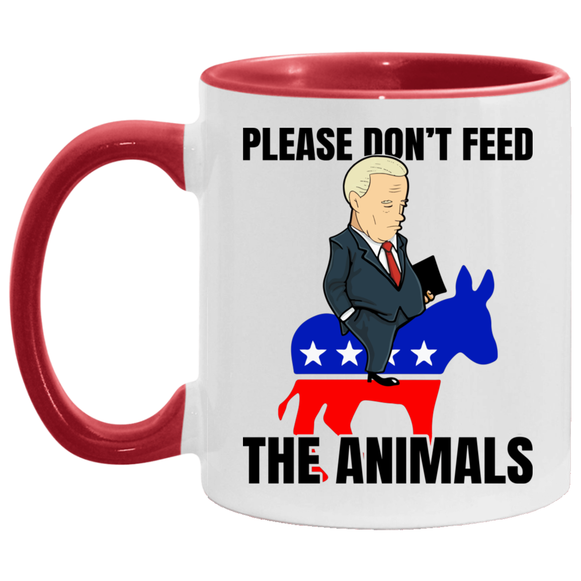 Defund Politicians Please Don't Feed the Animals - Anti Biden Liberals Tears Accent Mug, White/Red, 11 oz. Accent Mug