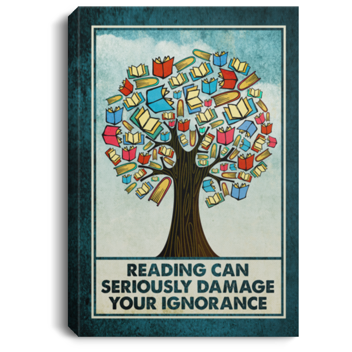 Reading Can Seriously Damage Your Ignorance Framed Canvas - Unframed Poster, White, 0.75'' Framed Canvas