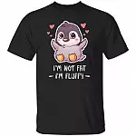 I'm Not Fat I'm Fluffy T-Shirt, Black, Unisex T-Shirt