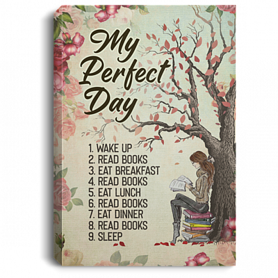 Girl Reading Book My Perfect Day Wake Up Read Books Floral Gallery Wrapped Framed Canvas Prints - Unframed Poster, White, 0.75'' Framed Canvas