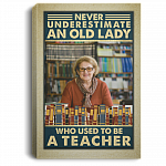 Personalized Photo Never Underestimate an Old Lady Who Used to Be a Teacher Framed Canvas - Unframed Poster, White, 0.75'' Framed Canvas