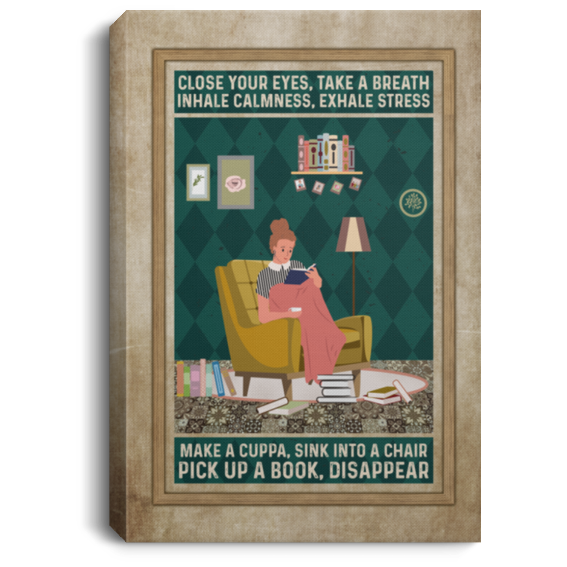 Close Your Eyes Take a Breath Inhale Calmness Exhale Stress Gifts for Bookworms Framed Canvas - Unframed Poster, White, 0.75'' Framed Canvas