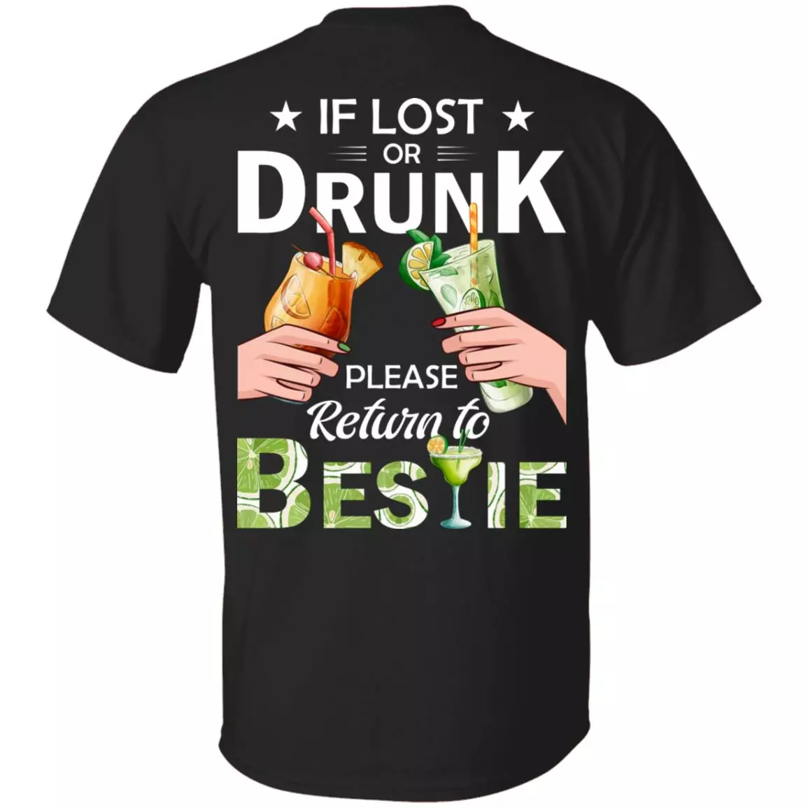 If Lost Or Drunk Please Return To Bestie Margarita Best Friend BFF Matching Print On Back Only T-shirt, Black, Unisex T-Shirt