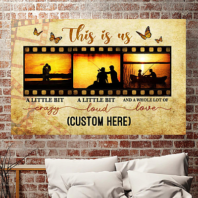 Alternative view of Personalized Fishing Couple This Is Us Little Bit Crazy Love Romantic Gift Canvas Prints - Unframed Poster