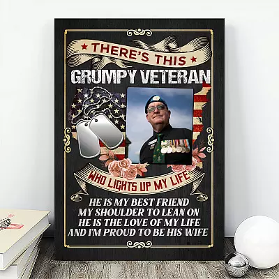 Personalized Photo There's This Grumpy Veteran Lights Up My Life Veterans Wife Framed Canvas Unframed Poster