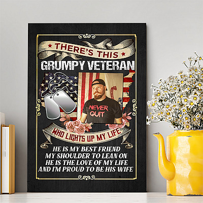 Alternative view of Personalized Photo There's This Grumpy Veteran Lights Up My Life Veterans Wife Framed Canvas Unframed Poster