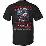 May Man Make No Mistake My Personality Is Who I Am My Attitude Depends On Who You Are Print On Back T-Shirt Only, Black, Unisex T-Shirt