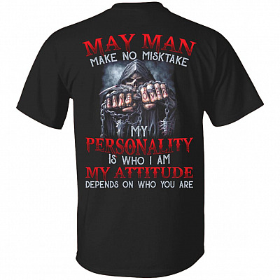 April Man Make No Mistake My Personality Is Who I Am My Attitude Depends On Who You Are Print On Back T-Shirt Only, Black, Unisex T-Shirt
