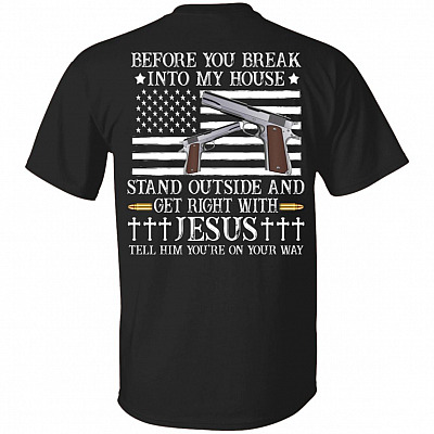 Before You Break Into My, Black, Unisex T-Shirt