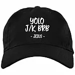 Funny Jesus Easter YO-LO JK BRB Quotes Easter Day Twill Cap - High-Profile Snapback Hat - Trucker Hat, Black, Brushed Twill Dad Cap