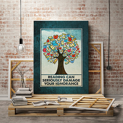Alternative view of Reading Can Seriously Damage Your Ignorance Framed Canvas - Unframed Poster