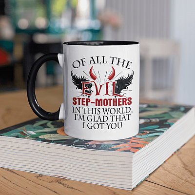 Alternative view of Of All The Evil Stepmothers In This World Accent Mug