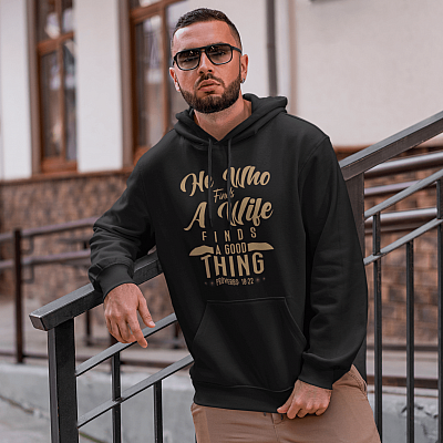 Alternative view of He Who Finds A Wife Finds A Good Thing Proverbs 18 22 Christian Hoodie - Hubby Wifey Sweatshirt