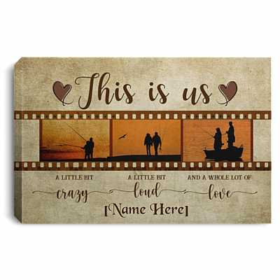 Personalized Fishing Couple This Is Us A Little Bit Crazy A Little Bit Loud Framed Canvas Prints - Unframed Poster, White, 0.75'' Framed Canvas