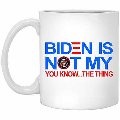 Biden Is Mug, White, 11 oz. White Mug