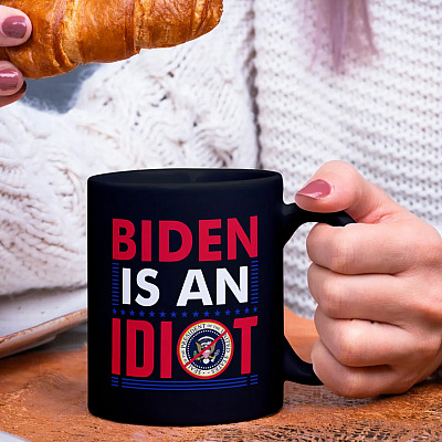 Alternative view of Biden Is An Idiot Ceramic Coffee Mug - Impeach Biden Mug