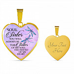 You Will Always Be The Sister Of My Soul Heart Pendant Necklace - Necklaces For Your Sister - Heart Luxury Necklace (Gold Plated)