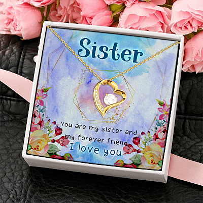 You Are My Sister And My Forever Friend Forever Love Pendant Necklace - Necklaces For Your Sister
