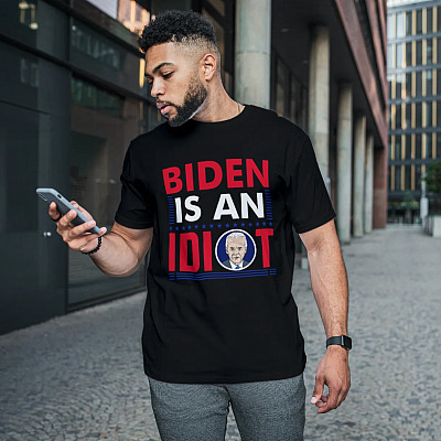 Alternative view of Biden Is An Idiot T-Shirt - Not My President Shirt