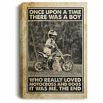 Once Upon A Time There Was A Boy Who Really Loved Motocross And Dogs Framed Canvas Prints - Unframed Poster, White, 0.75'' Framed Canvas